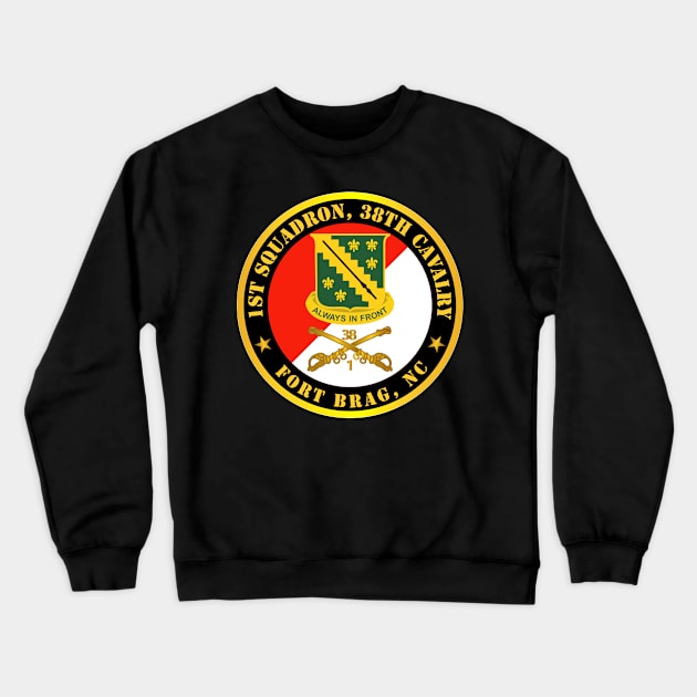 1st Squadron, 38th Cavalry - Fort Bragg, NC w DUI - Cav Branch X 300 Crewneck Sweatshirt by twix123844